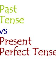 past tense vs present perfect tense